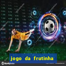 jogo da frutinha que paga no pix